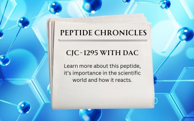 Peptide Chronicles: CJC-1295 with DAC